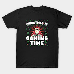 Christmas is Gaming Time T-Shirt